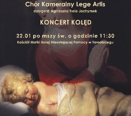 Koncert kolęd w wykonaniu karkowskiego Chóru Kameralnego "Lege Artis"