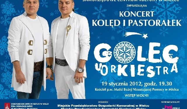 Golec uOrkiestra zagra w Mielcu.