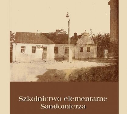 Spotkanie promujące książkę 'Szkolnictwo elementarne Sandomierza w latach 1815- 1914'  odbyło się w Sandomierzu.