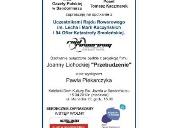 Klub Gazety Polskiej zaprasza do Sandomierza na  spotkanie z uczestnikami Rajdu Rowerowego im Lecha i Marii Kaczyńskich i 94 Ofiar Katastrofy Smoleńskiej.