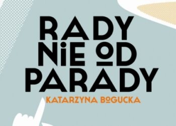 TDK zaprasza na wystawę Katarzyny Boguckiej "Rady nie od parady"