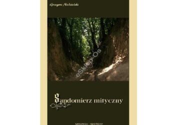 W piątek w Sandomierzu promocja nowej książki z serii Biblioteka Tradycji Sandomierskiej wydawnictwa 'Armoryka'.