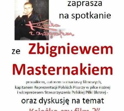 Spotkanie ze Zbigniewem Masternakiem