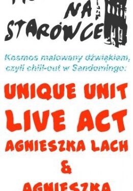 'Muzyka na Starówce: Unique Unit Live Act Agnieszka Lach & Agnieszka Szczepaniak' w Sanomierzu.