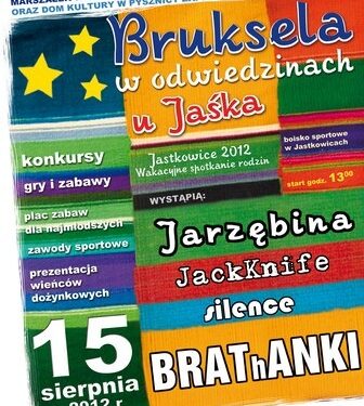 'Bruksela w odwiedzinach u Jaśka'! – tak się nazywa impreza plenerowa, którą 15 sierpnia w Jastokwicach organizuje Urząd Marszałkowski.