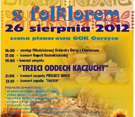 Gminny Ośrodek Kultury w Gorzycach zaprasza na imprezę plenerową pn. "Niedziela z folklorem".