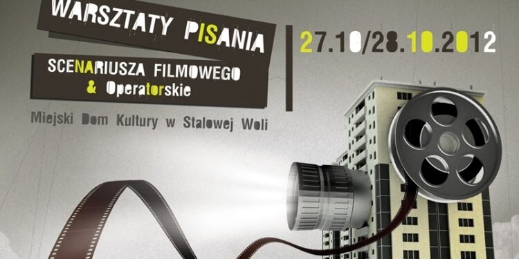 Warsztaty pisania scenariusza filmowego, oraz warsztaty operatorskie w Stalowej Woli