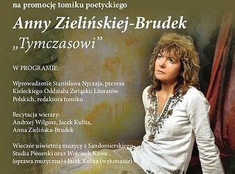 Promocja tomiku poetyckiego Anny Zielińskiej-Brudek 'Tymczasowi'.
