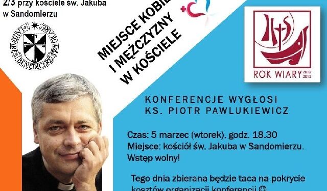 Sandomierz: Ks. Piotr Pawlukiewicz o męskości i kobiecości.