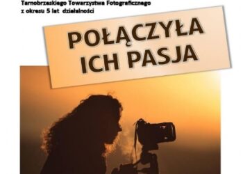 Tarnobrzeg. Połączyła ich pasja.