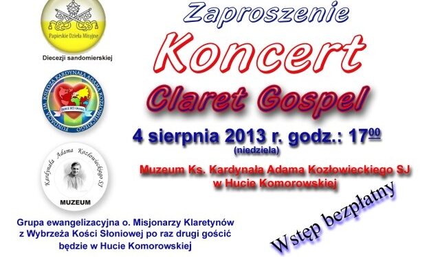 Claret Gospel w Hucie Komorowskiej