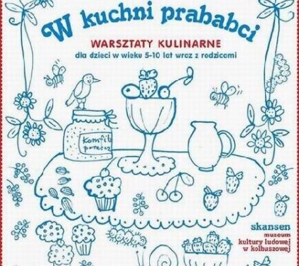 Kolbuszowa: Skansen zaprasza na podróż do świata słodkich smaków naszych pradziadków.