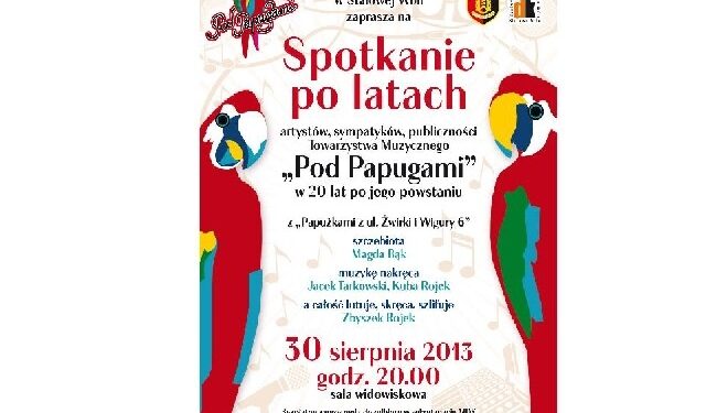 Stalowa Wola: Papugi powrócą na jeden wieczór.