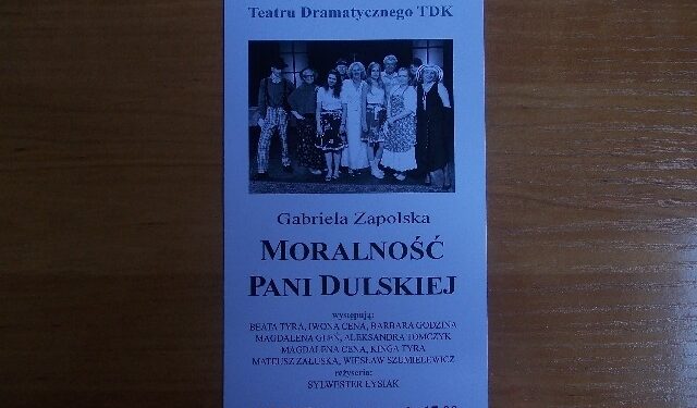 Tarnobrzeg. Moralność Pani Dulskiej w TDK.