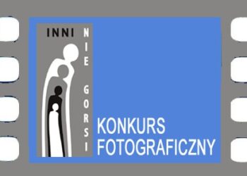 Świętokrzyskie: Konkurs fotograficzny 'Inni nie gorsi