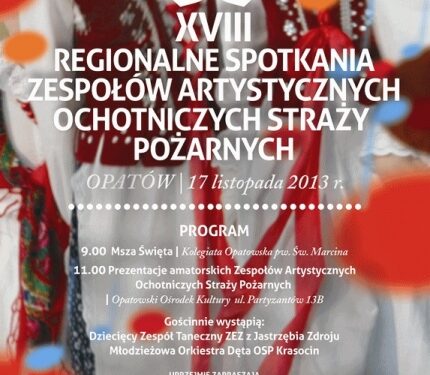 Opatów: Regionalne Spotkania Zespołów Artystycznych OSP