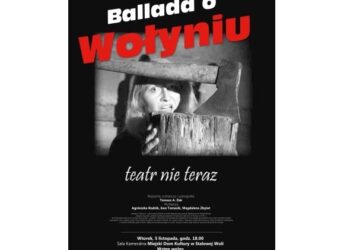 Stalowa Wola: Już dziś 'Ballada o Wołyniu' i film.