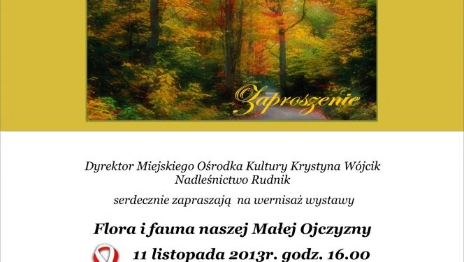 Rudnik nad Sanem: Wernisaż wystawy Flora i fauna naszej Małej Ojczyzny