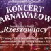 Mielec: Koncert karnawałowy 'Rzeszowiaków'.