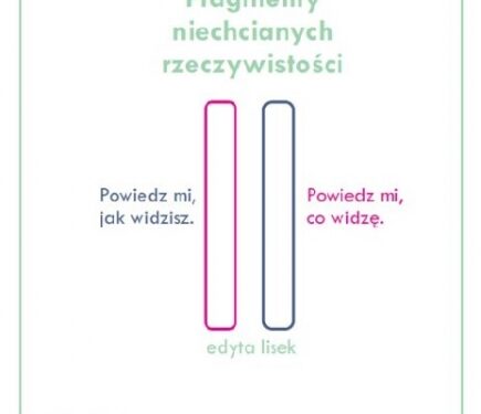 FRAGMENTY NIECHCIANYCH RZECZYWISTOŚCI