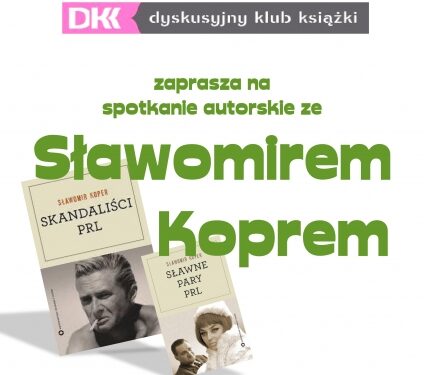 Tarnobrzeg. Miejska Biblioteka Publiczna zaprasza na spotkanie autorskie ze Sławomirem Koprem.