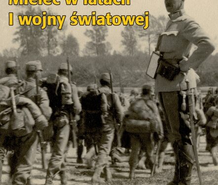 Wystawa Mielec w latach I Wojny Światowej