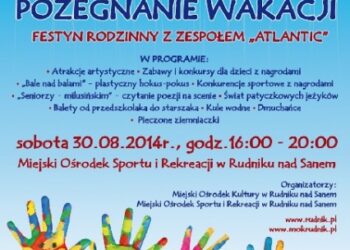 Rudnik nad Sanem: Pożegnanie wakacji.