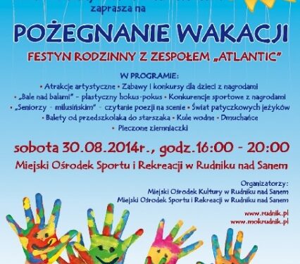 Rudnik nad Sanem: Pożegnanie wakacji.