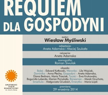 Requiem dla gospodyni w MDK Stalowa Wola