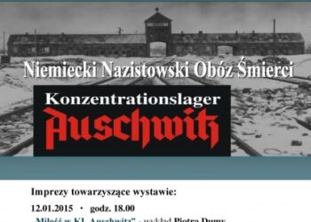 Wystawa o Niemieckim Nazistowskim Obozie Śmierci Auschwitz w Taronbrzegu