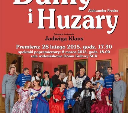 Mielec: "Damy i huzary" Aleksandra Fredry