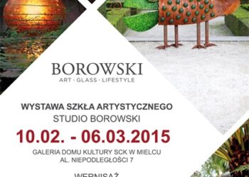 Mielec: BOROWSKI ART-GLASS-LIFESTYLE wystawa szkła artystycznego