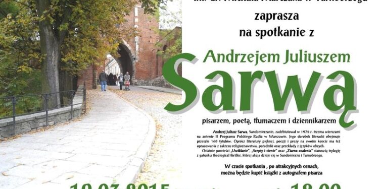 Tarnobrzeg. Spotkanie z pisarzem, poetą, tłumaczem i dziennikarzem, Andrzejem Sarwą.