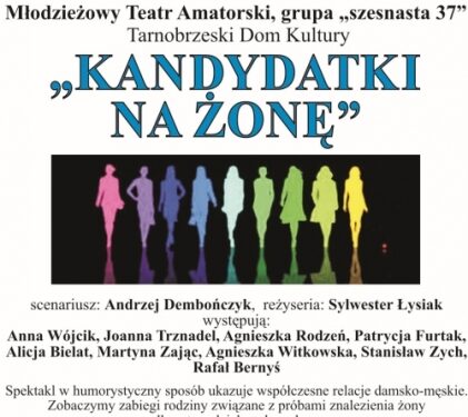 Tarnobrzeg. Spektakl „Kandydatki na żonę”. Dni Teatru.