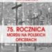 Tarnobrzeg. Spotkanie poświęcone pamięci tarnobrzeskich Katyńczyków.