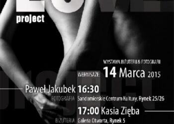 Sandomierz: ''Love Project''.