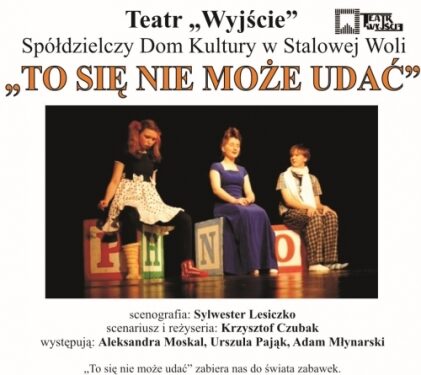 Tarnobrzeg. Spektakl „To się nie może udać”. Dni Teatru.