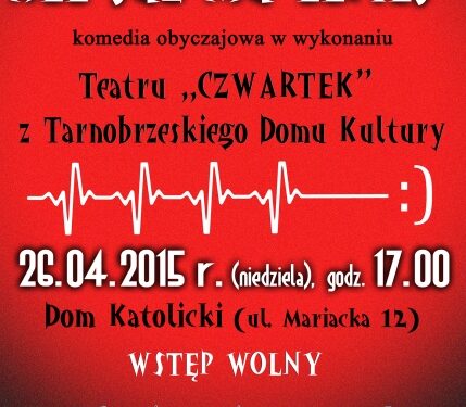 Sandomierz: Komedia obyczajowa "Mąż zmarł, ale już mu lepiej".