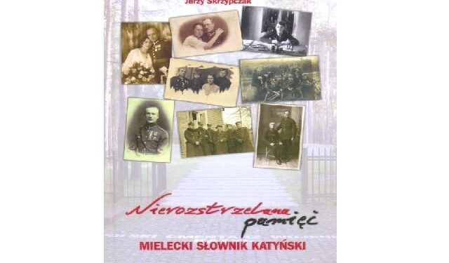 Mielec: Spotkanie promocyjne książki ''Nierozstrzelana pamięć. Mielecki Słownik Katyński''.
