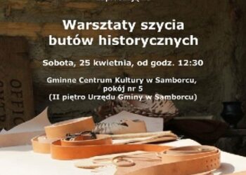Samborzec: Warsztaty szycia butów historycznych.