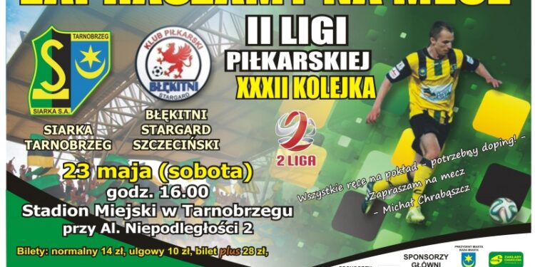 Siarka Tarnobrzeg – Błękitni Stargard Szczeciński