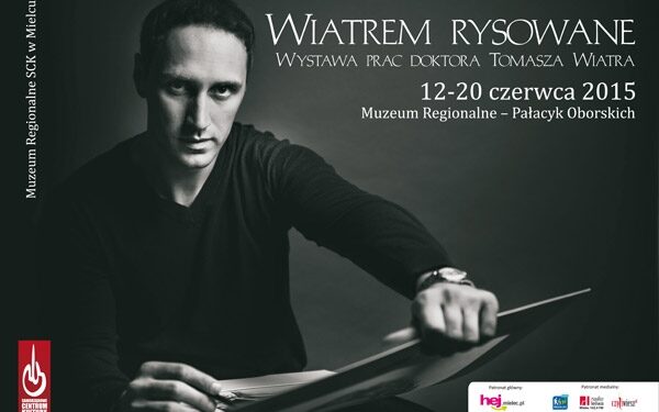 Mielec: Wystawa prac dr Tomasza Wiatra "WIATREM RYSOWANE"