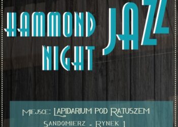 Sandomierz: Koncert zespołu Hammond Jazz Night.