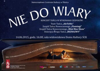 Mielec: Koncert tańca "Nie do wiary"