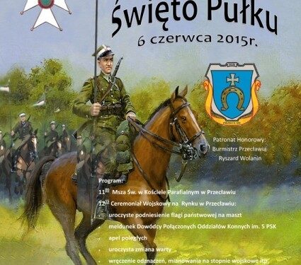 Przecław: 95 rocznica powstania 5 Pułku Strzelców Konnych.