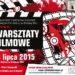 Stalowa Wola: Wakacyjne Warsztaty Filmowe