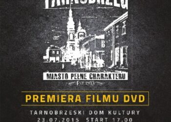Tarnobrzeg: Premiera filmu 'Miasto Pełne Charakteru'.