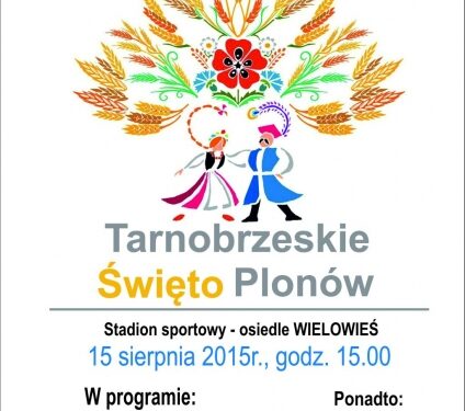 Tarnobrzeg. Miejskie Święto Plonów.