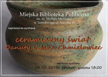 Tarnibrzeg: Wystawa Ceramiki Danuty i Jana Chmielowców