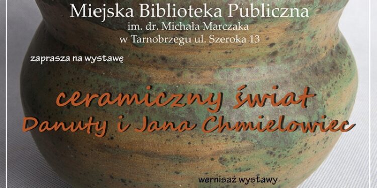 Tarnibrzeg: Wystawa Ceramiki Danuty i Jana Chmielowców